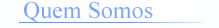 Quem Somos